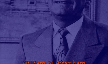 William Branham: Un Homme envoyé de Dieu