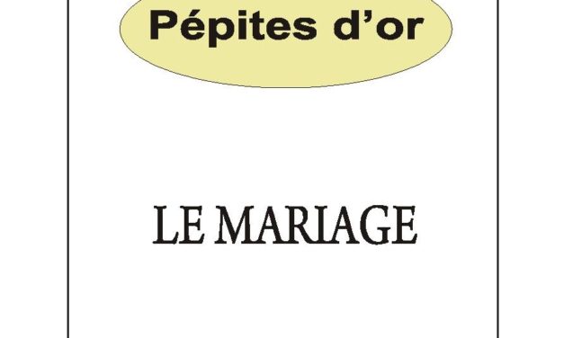 Pépite d’Or: Le Mariage